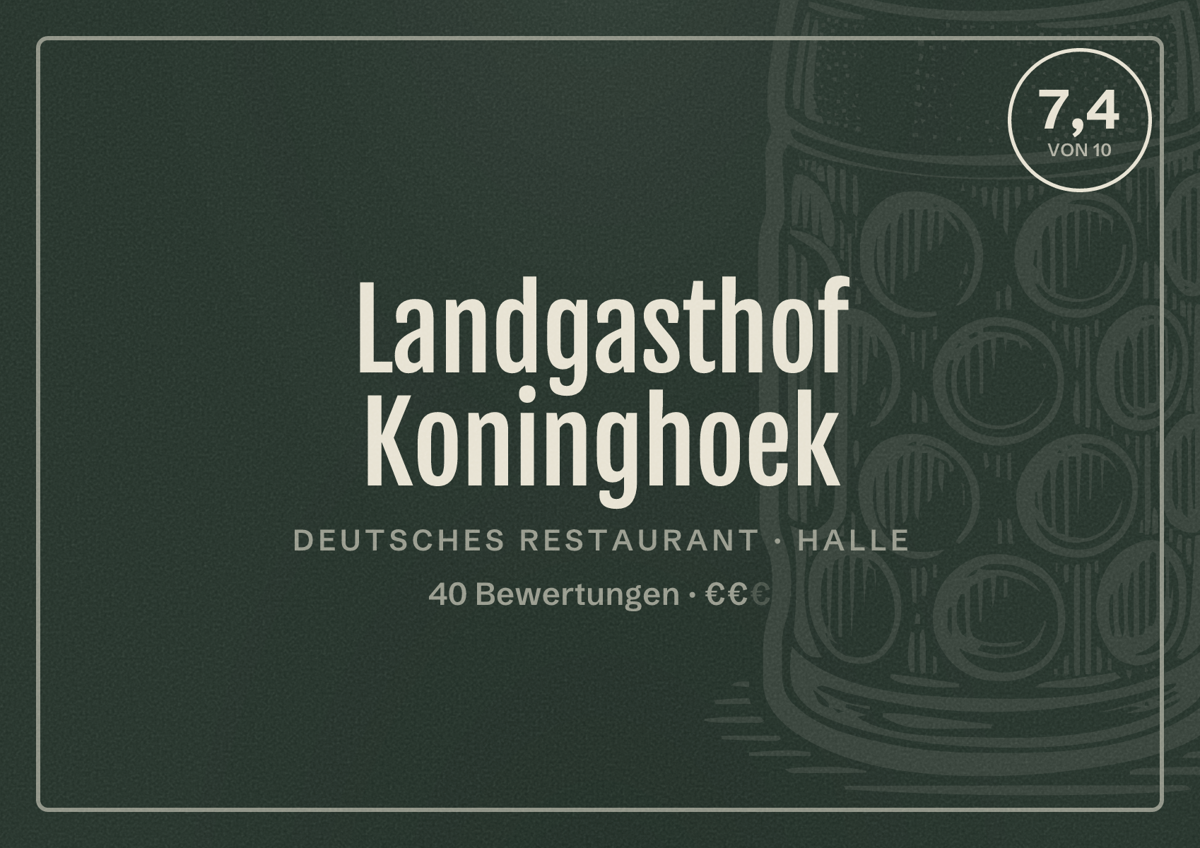 Illustriertes Poster von Landgasthof Koninghoek, Deutsches Restaurant in Halle: Bewertung 7,4 von 10 aus 40 Bewertungen, Preisniveau €€