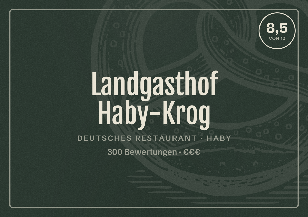 Illustriertes Poster von Landgasthof Haby-Krog, Deutsches Restaurant in Haby: Bewertung 8,5 von 10 aus 300 Bewertungen, Preisniveau €€€
