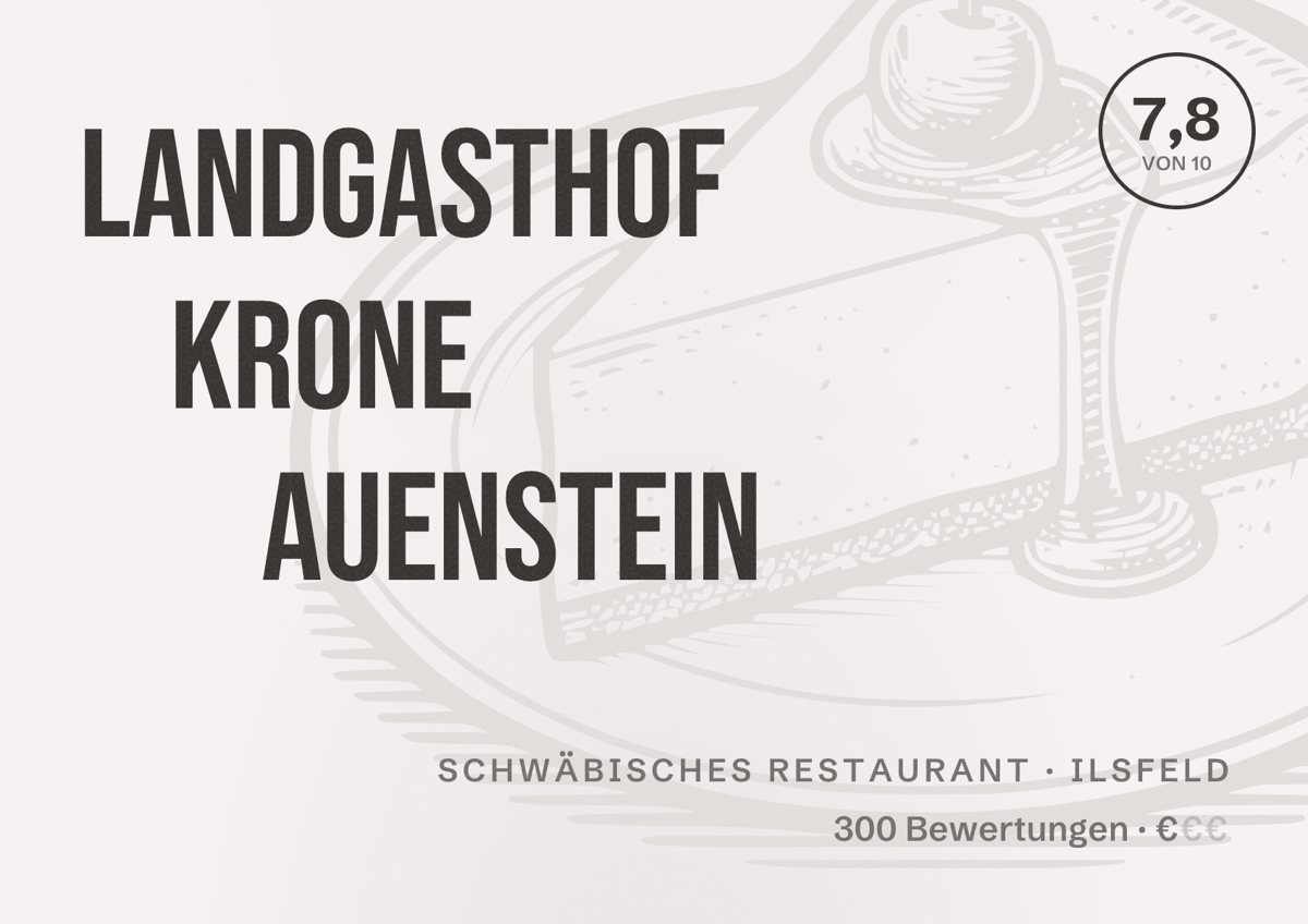 Illustriertes Poster von Landgasthof Krone Auenstein, Schwäbisches Restaurant in Ilsfeld: Bewertung 7,8 von 10 aus 300 Bewertungen, Preisniveau €