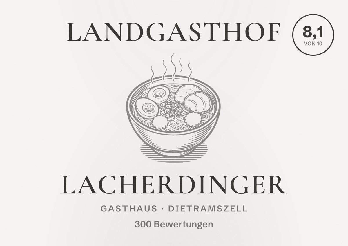 Illustriertes Poster von Landgasthof Lacherdinger, Gasthaus in Dietramszell: Bewertung 8,1 von 10 aus 300 Bewertungen