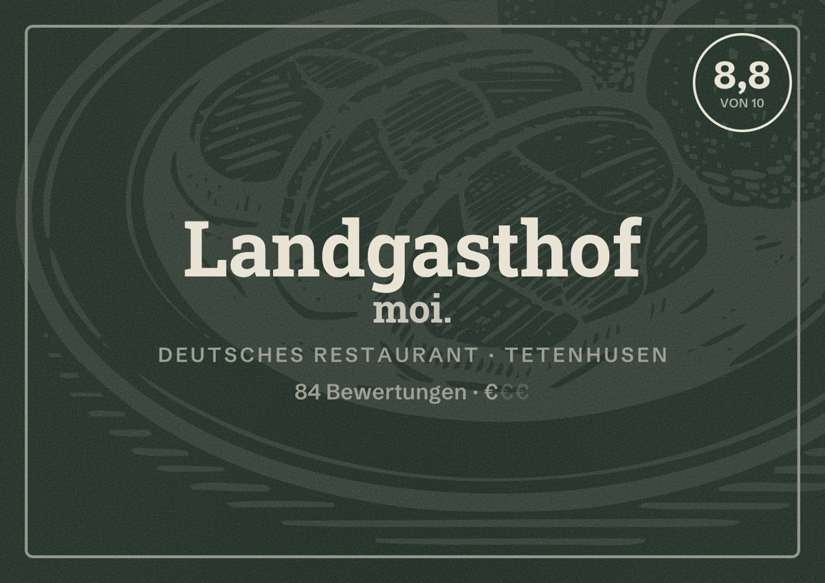 Illustriertes Poster von Landgasthof moi., Deutsches Restaurant in Tetenhusen: Bewertung 8,8 von 10 aus 84 Bewertungen, Preisniveau €