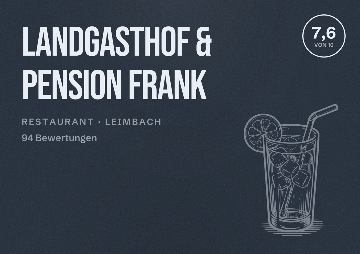 Illustriertes Poster von Landgasthof & Pension Frank, Restaurant in Leimbach: Bewertung 7,6 von 10 aus 94 Bewertungen
