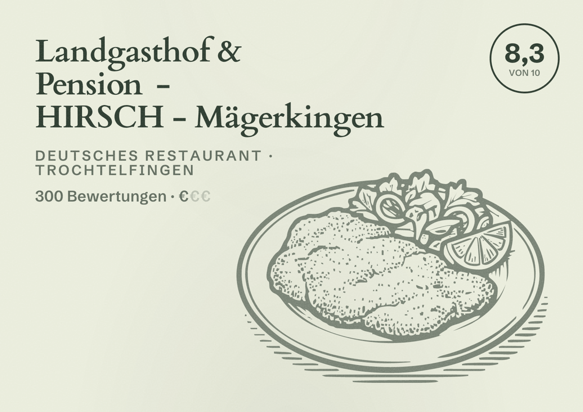 Illustriertes Poster von Landgasthof & Pension - HIRSCH - Mägerkingen, Deutsches Restaurant in Trochtelfingen: Bewertung 8,3 von 10 aus 300 Bewertungen, Preisniveau €