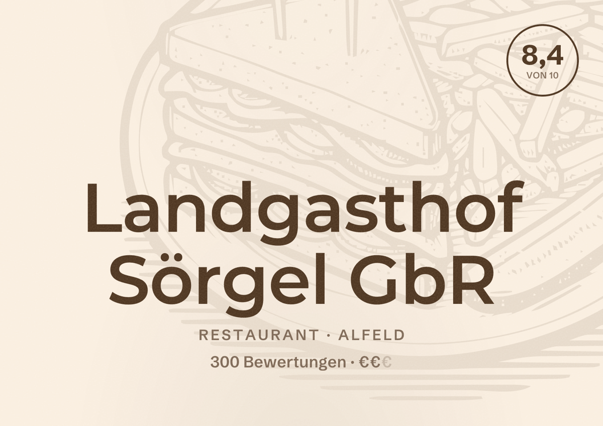 Illustriertes Poster von Landgasthof Sörgel GbR, Restaurant in Alfeld: Bewertung 8,4 von 10 aus 300 Bewertungen, Preisniveau €€