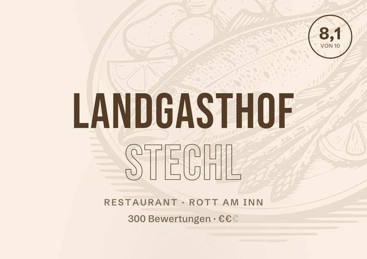 Illustriertes Poster von Landgasthof Stechl, Restaurant in Rott am Inn: Bewertung 8,1 von 10 aus 300 Bewertungen, Preisniveau €€