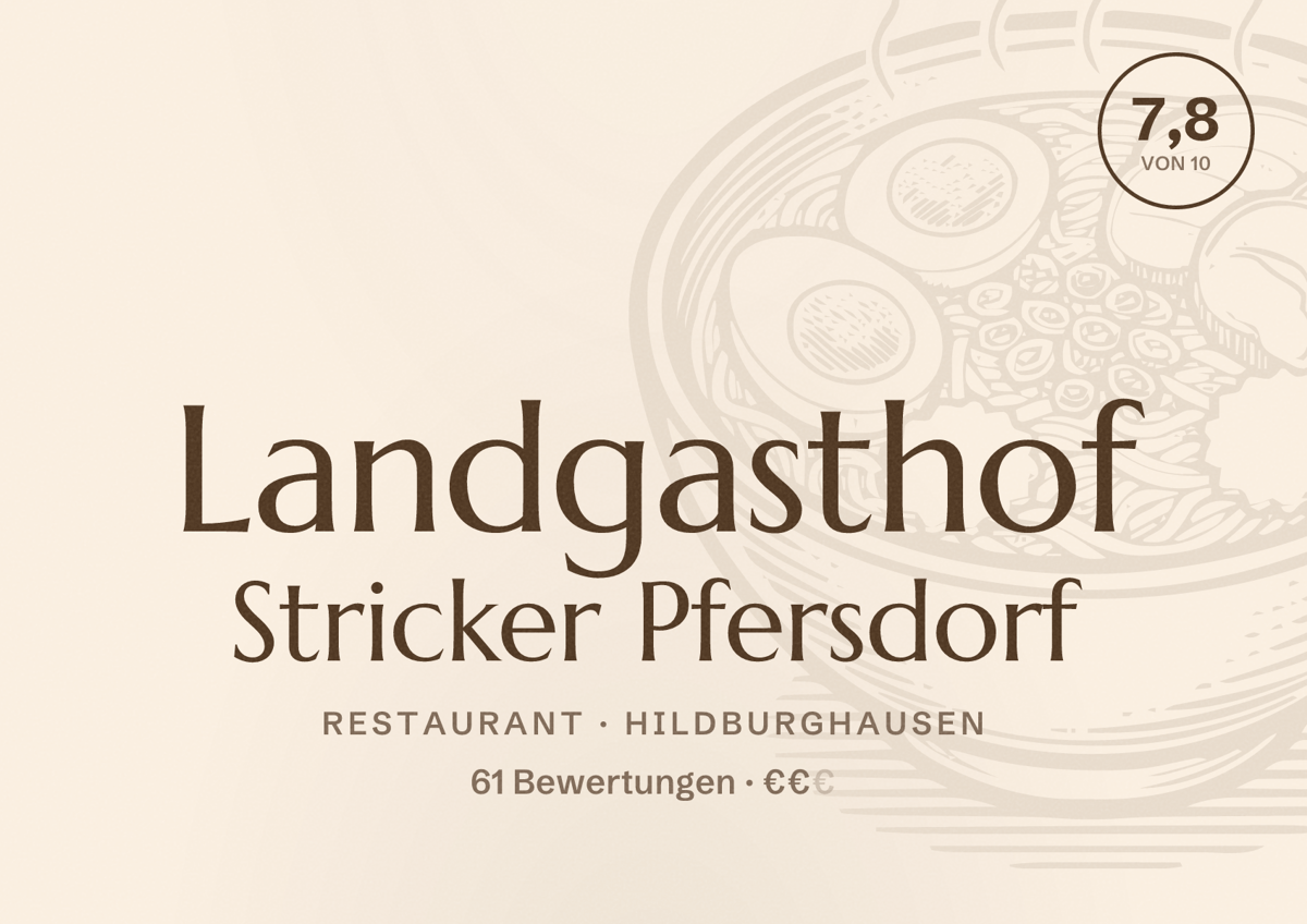 Illustriertes Poster von Landgasthof Stricker Pfersdorf, Restaurant in Hildburghausen: Bewertung 7,8 von 10 aus 61 Bewertungen, Preisniveau €€