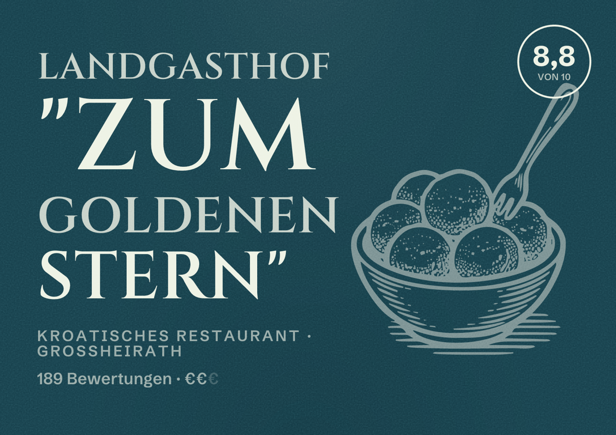 Illustriertes Poster von Landgasthof "Zum goldenen Stern", Kroatisches Restaurant in Großheirath: Bewertung 8,8 von 10 aus 189 Bewertungen, Preisniveau €€