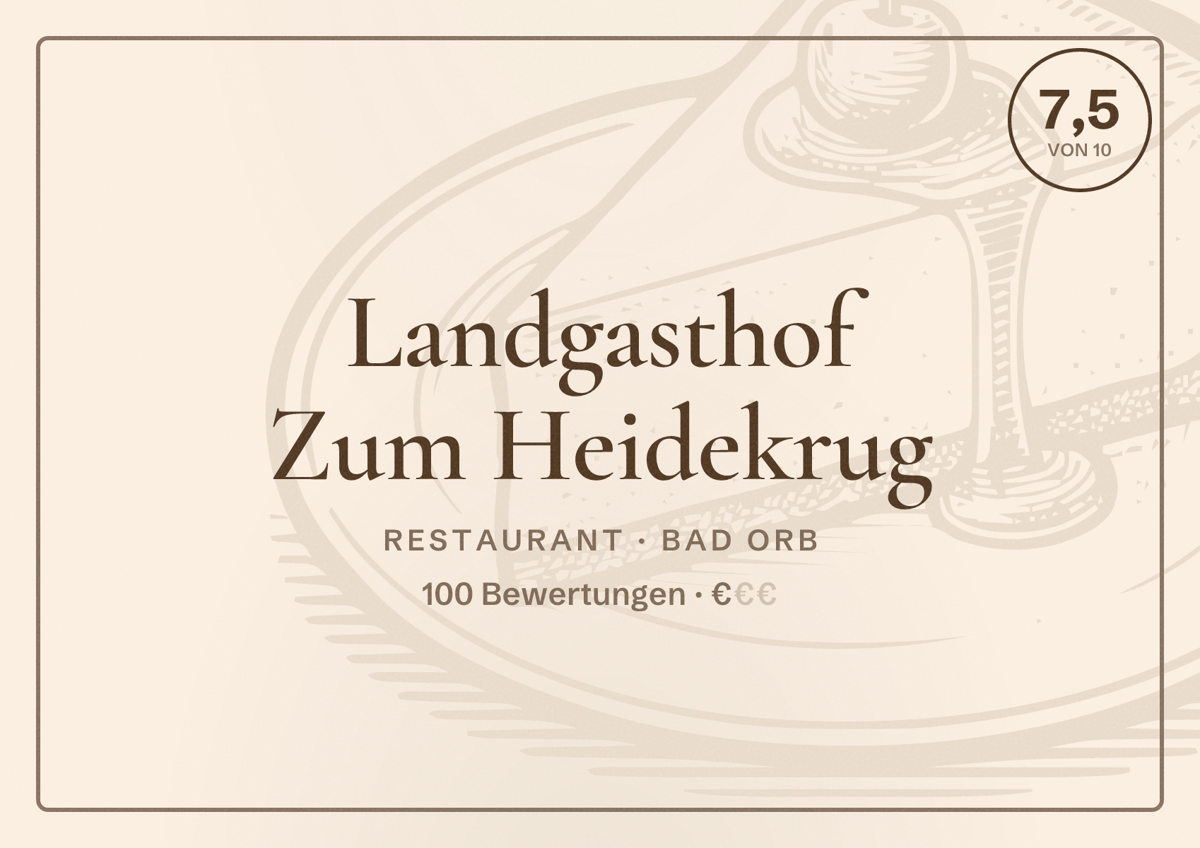 Illustriertes Poster von Landgasthof Zum Heidekrug, Restaurant in Bad Orb: Bewertung 7,5 von 10 aus 100 Bewertungen, Preisniveau €