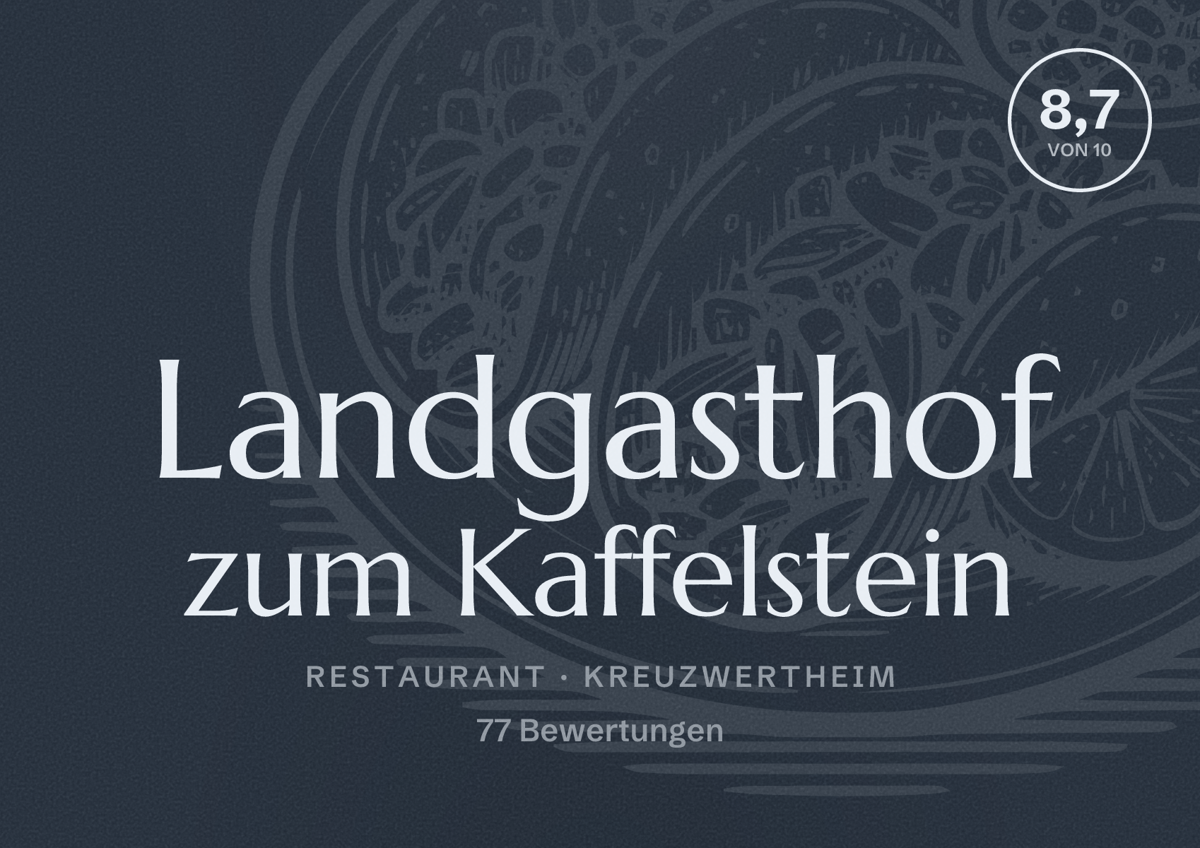 Illustriertes Poster von Landgasthof zum Kaffelstein, Restaurant in Kreuzwertheim: Bewertung 8,7 von 10 aus 77 Bewertungen