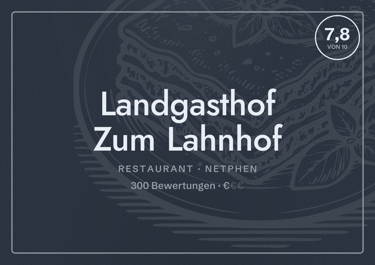 Illustriertes Poster von Landgasthof Zum Lahnhof, Restaurant in Netphen: Bewertung 7,8 von 10 aus 300 Bewertungen, Preisniveau €