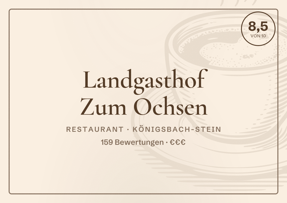 Illustriertes Poster von Landgasthof Zum Ochsen, Restaurant in Königsbach-Stein: Bewertung 8,5 von 10 aus 159 Bewertungen, Preisniveau €€€