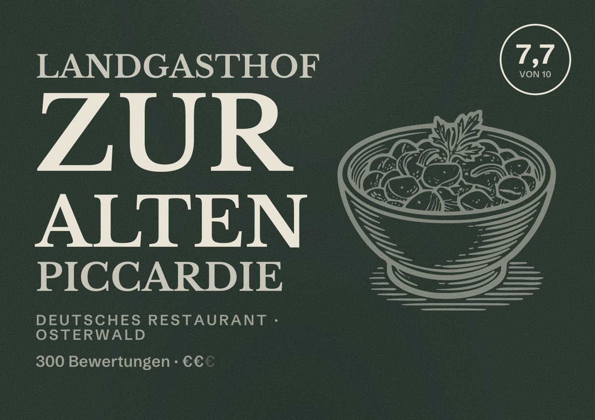 Illustriertes Poster von Landgasthof Zur Alten Piccardie, Deutsches Restaurant in Osterwald: Bewertung 7,7 von 10 aus 300 Bewertungen, Preisniveau €€
