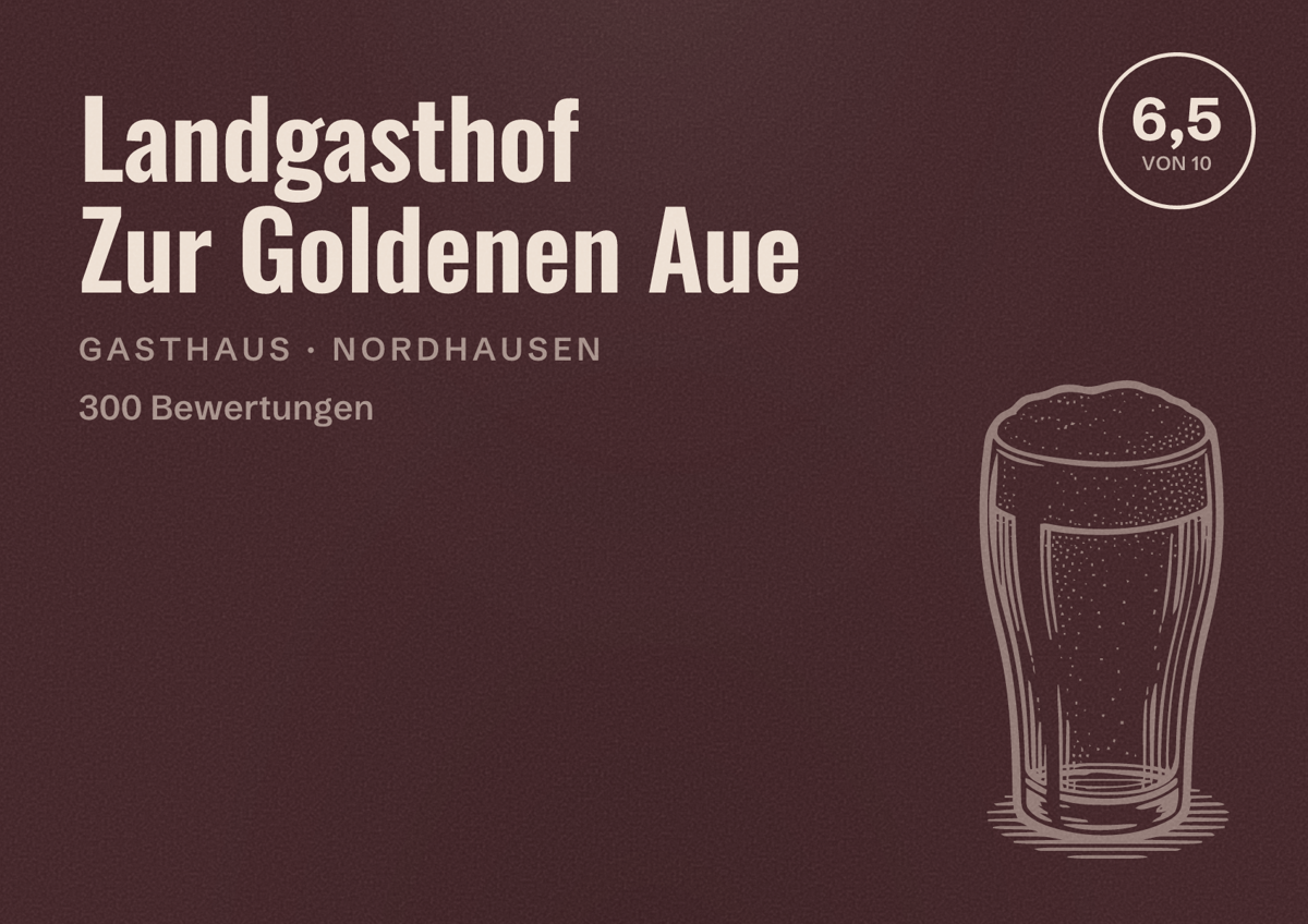 Illustriertes Poster von Landgasthof Zur Goldenen Aue, Gasthaus in Nordhausen: Bewertung 6,5 von 10 aus 300 Bewertungen