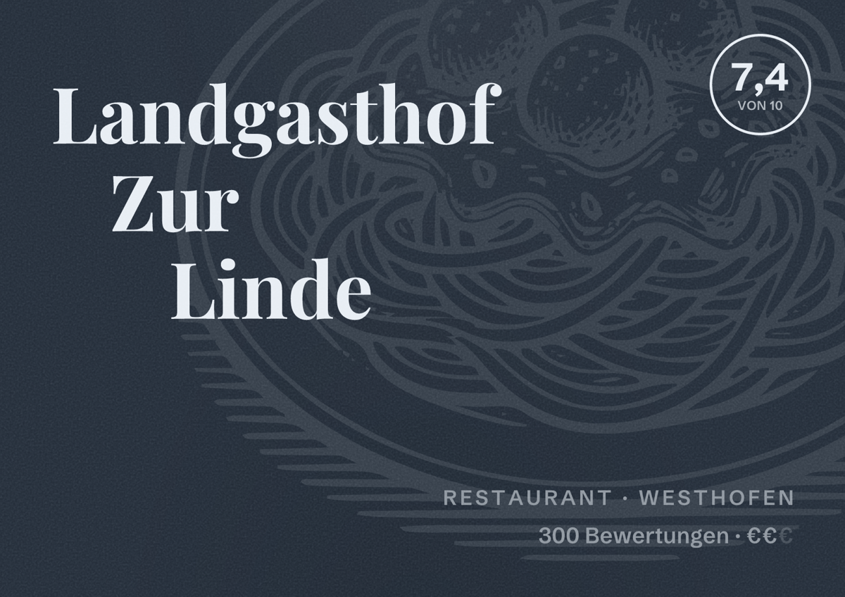 Illustriertes Poster von Landgasthof Zur Linde, Restaurant in Westhofen: Bewertung 7,4 von 10 aus 300 Bewertungen, Preisniveau €€