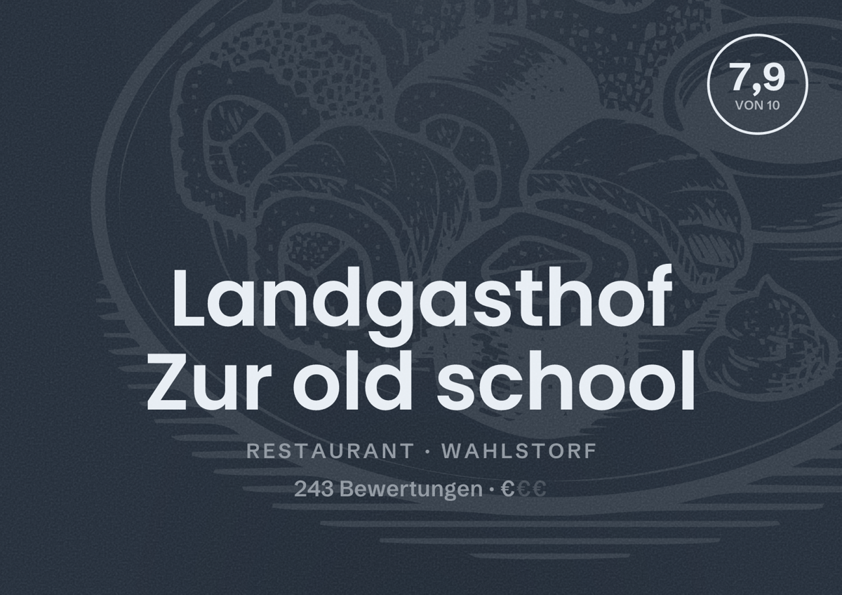 Illustriertes Poster von Landgasthof Zur old school, Restaurant in Wahlstorf: Bewertung 7,9 von 10 aus 243 Bewertungen, Preisniveau €