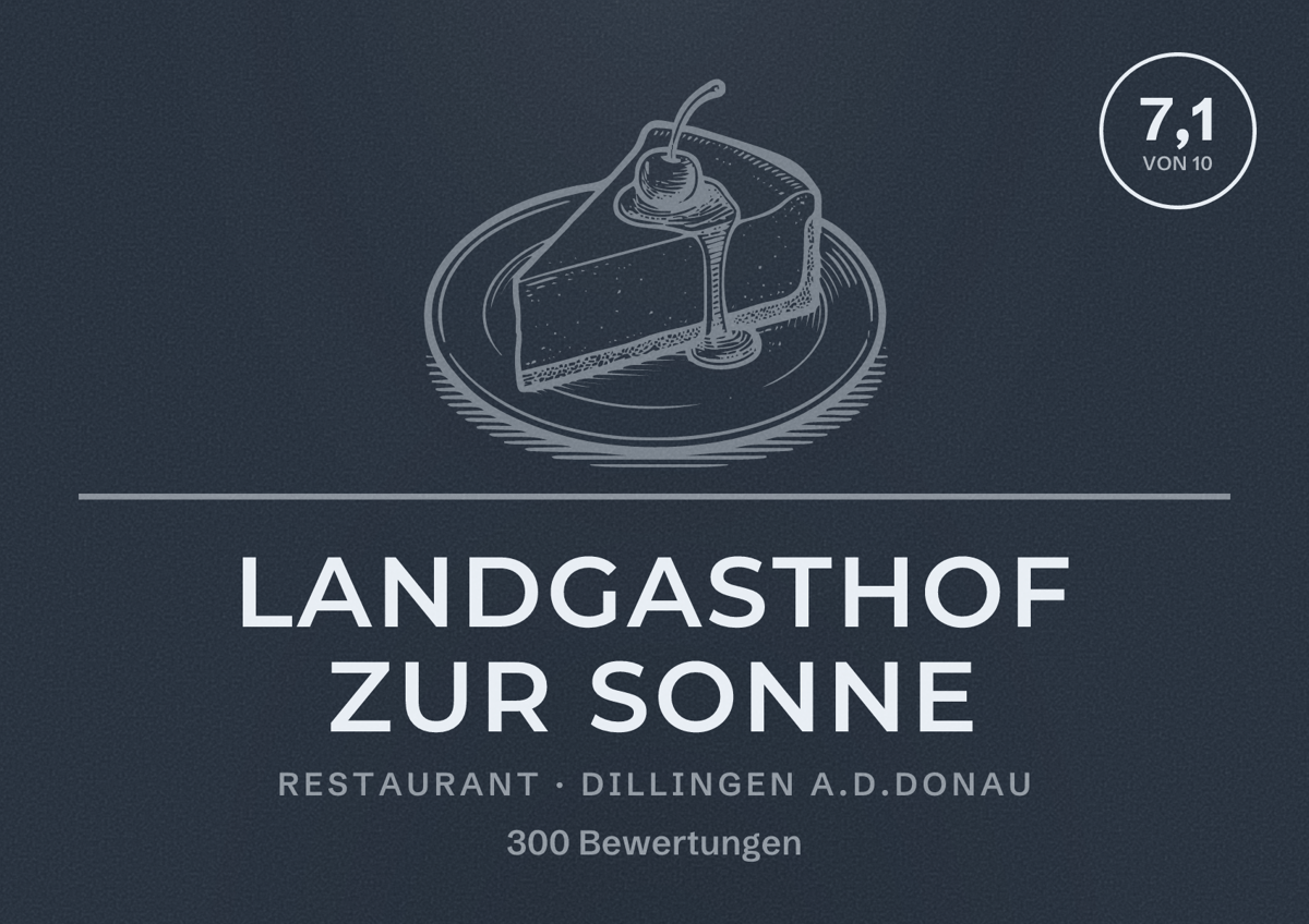 Illustriertes Poster von Landgasthof Zur Sonne, Restaurant in Dillingen a.d.Donau: Bewertung 7,1 von 10 aus 300 Bewertungen