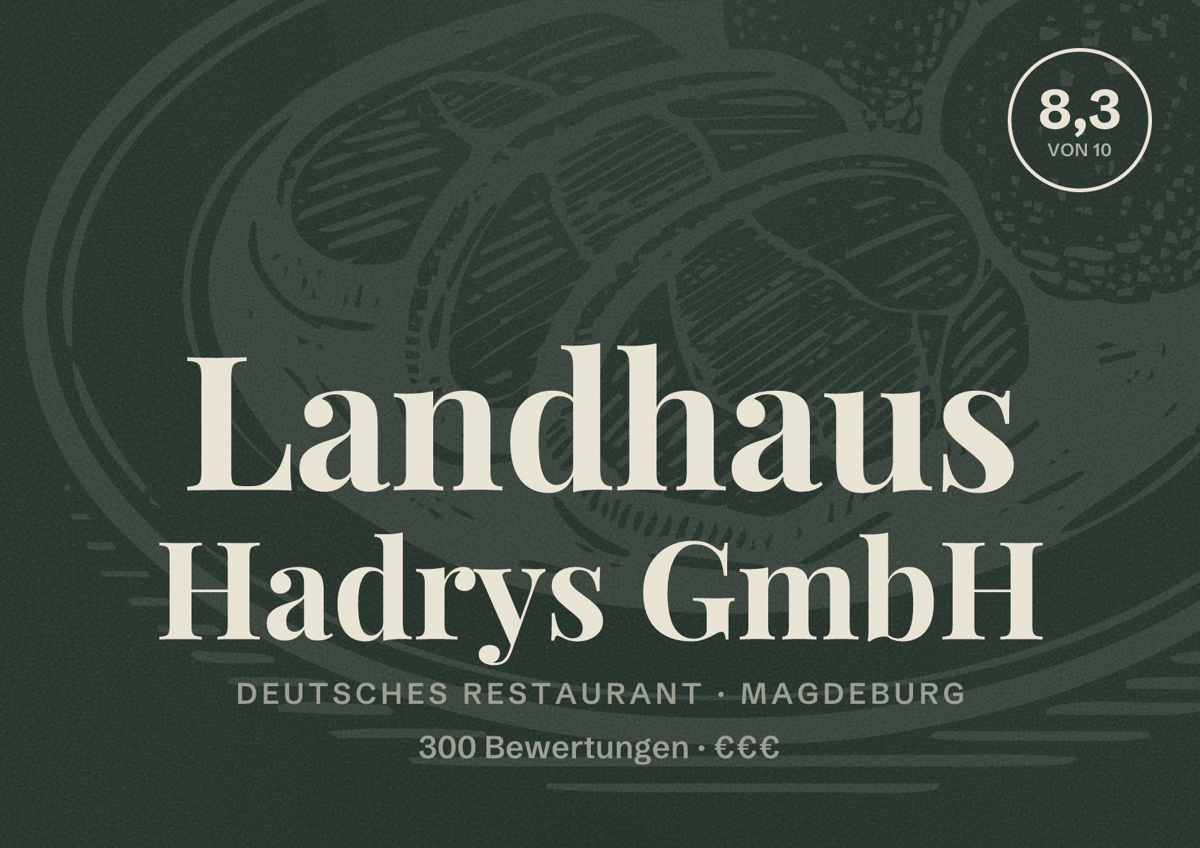 Illustriertes Poster von Landhaus Hadrys GmbH, Deutsches Restaurant in Magdeburg: Bewertung 8,3 von 10 aus 300 Bewertungen, Preisniveau €€€