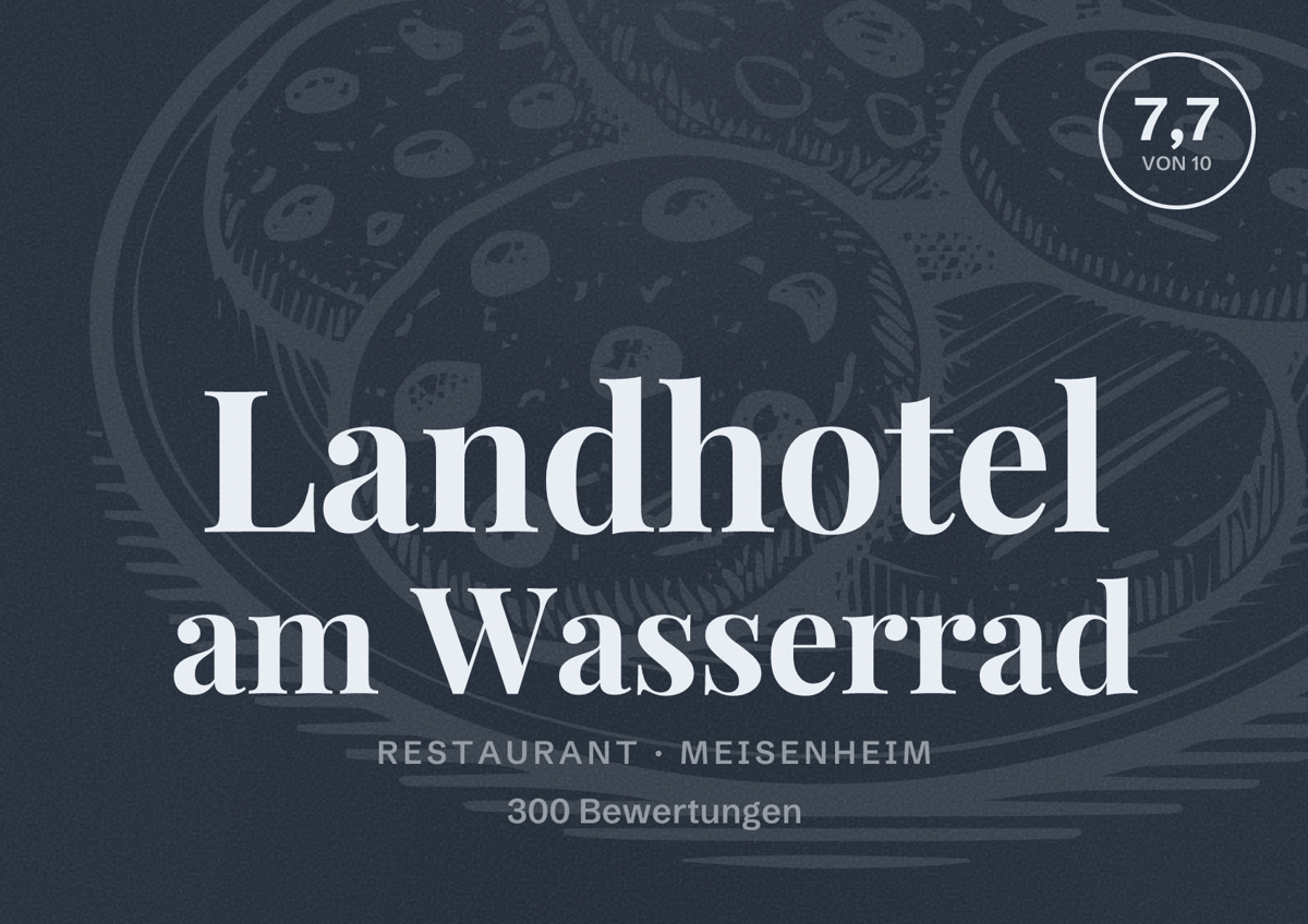 Illustriertes Poster von Landhotel am Wasserrad, Restaurant in Meisenheim: Bewertung 7,7 von 10 aus 300 Bewertungen
