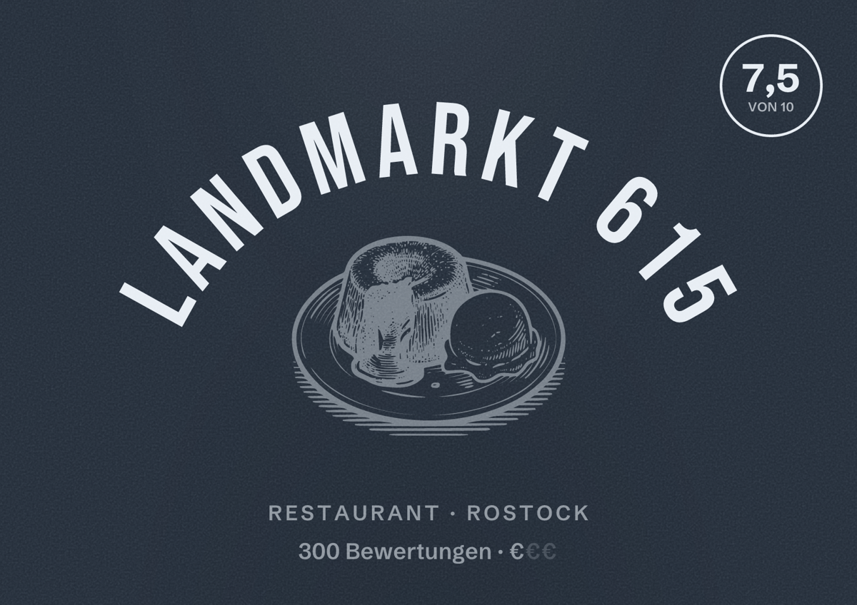Illustriertes Poster von Landmarkt 615, Restaurant in Rostock: Bewertung 7,5 von 10 aus 300 Bewertungen, Preisniveau €