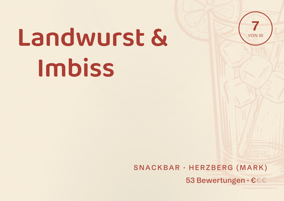 Illustriertes Poster von Landwurst & Imbiss, Snackbar in Herzberg (Mark): Bewertung 7 von 10 aus 53 Bewertungen, Preisniveau €