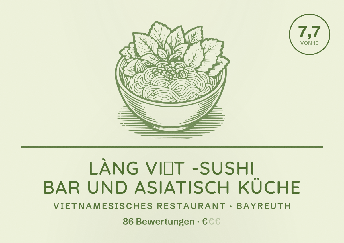 Illustriertes Poster von Làng Việt -Sushi Bar und Asiatisch Küche, Vietnamesisches Restaurant in Bayreuth: Bewertung 7,7 von 10 aus 86 Bewertungen, Preisniveau €