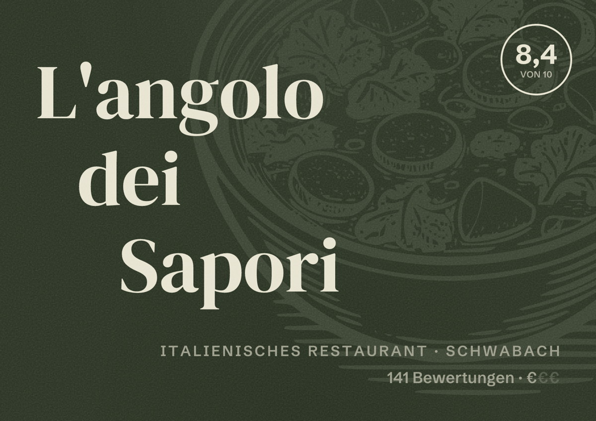 Illustriertes Poster von L'angolo dei Sapori, Italienisches Restaurant in Schwabach: Bewertung 8,4 von 10 aus 141 Bewertungen, Preisniveau €