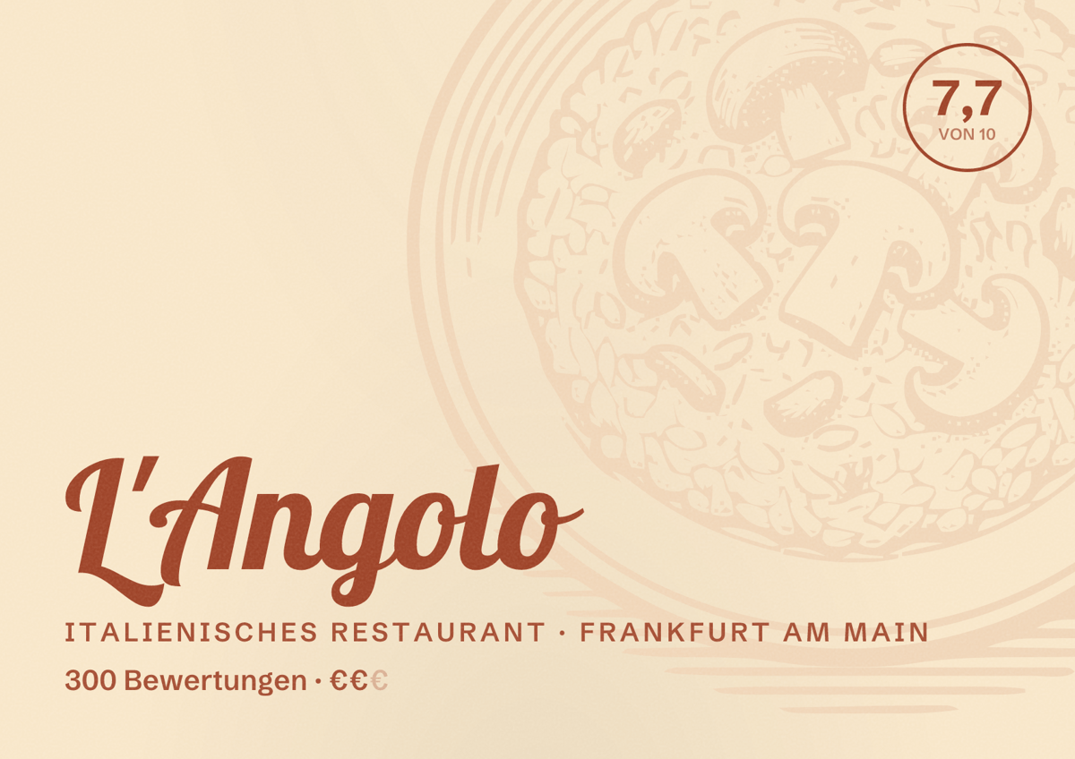 Illustriertes Poster von L'Angolo, Italienisches Restaurant in Frankfurt am Main: Bewertung 7,7 von 10 aus 300 Bewertungen, Preisniveau €€