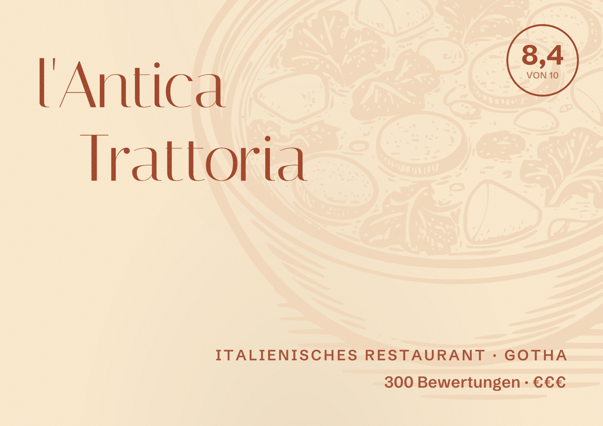 Illustriertes Poster von l'Antica Trattoria, Italienisches Restaurant in Gotha: Bewertung 8,4 von 10 aus 300 Bewertungen, Preisniveau €€€