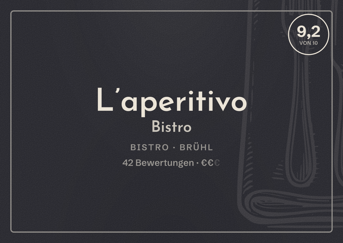 Illustriertes Poster von L’aperitivo Bistro, Bistro in Brühl: Bewertung 9,2 von 10 aus 42 Bewertungen, Preisniveau €€