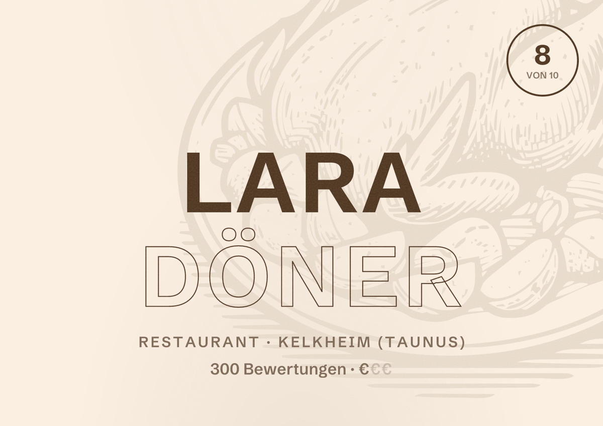 Illustriertes Poster von Lara Döner, Restaurant in Kelkheim (Taunus): Bewertung 8 von 10 aus 300 Bewertungen, Preisniveau €