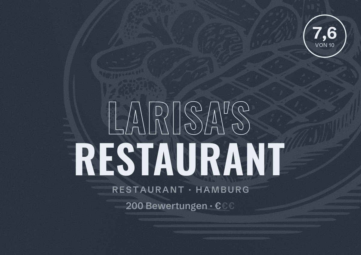 Illustriertes Poster von Larisa's Restaurant, Restaurant in Hamburg: Bewertung 7,6 von 10 aus 200 Bewertungen, Preisniveau €