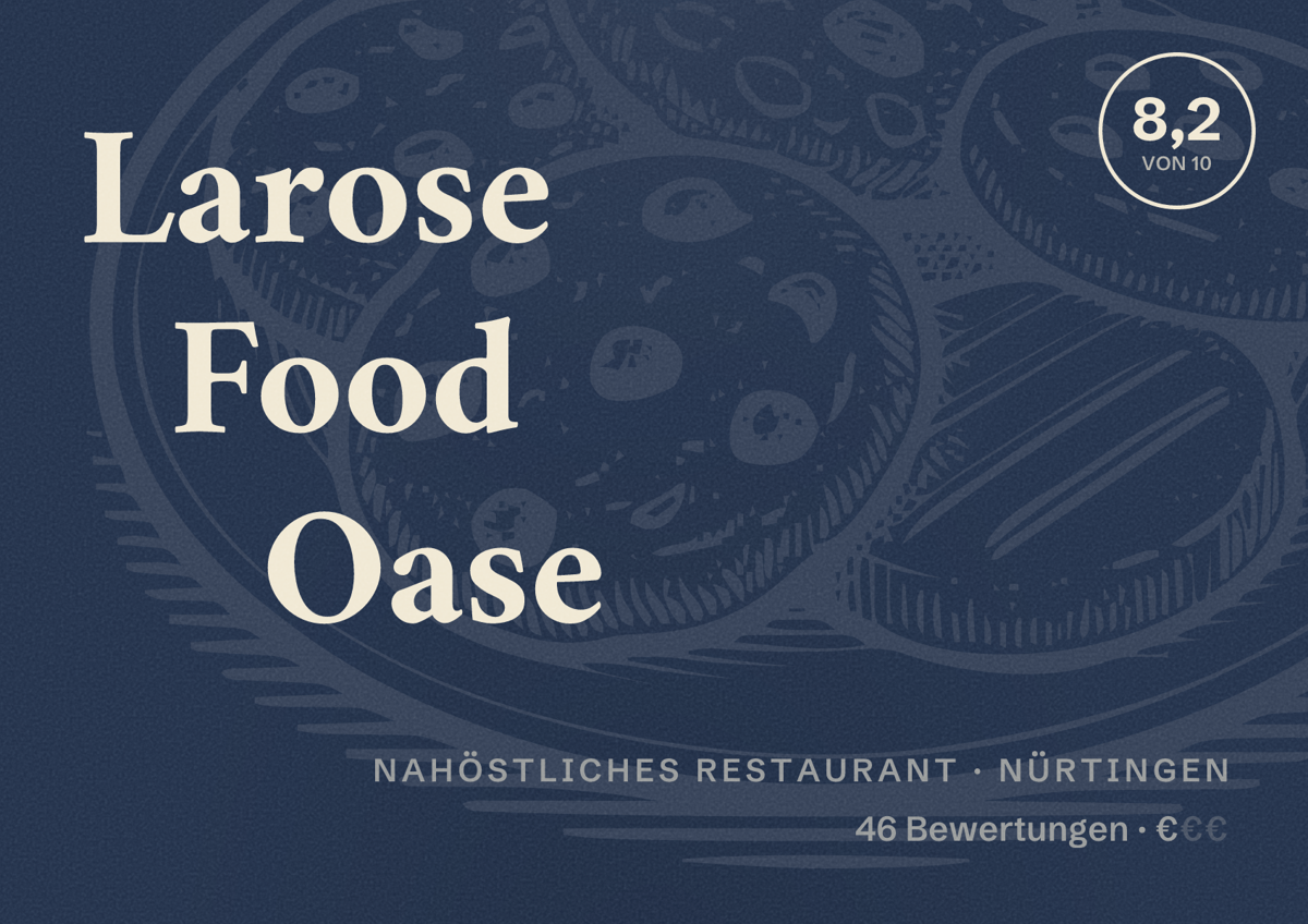 Illustriertes Poster von Larose Food Oase, Nahöstliches Restaurant in Nürtingen: Bewertung 8,2 von 10 aus 46 Bewertungen, Preisniveau €