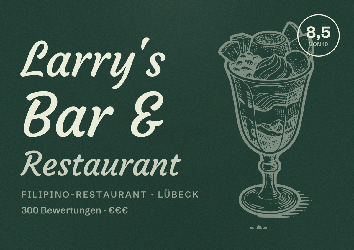 Illustriertes Poster von Larry's Bar & Restaurant, Filipino-Restaurant in Lübeck: Bewertung 8,5 von 10 aus 300 Bewertungen, Preisniveau €€€