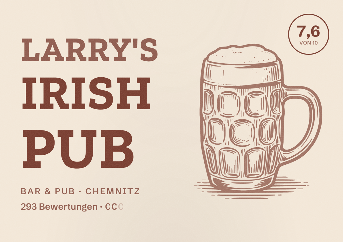 Illustriertes Poster von Larry's Irish Pub, Bar & Pub in Chemnitz: Bewertung 7,6 von 10 aus 293 Bewertungen, Preisniveau €€