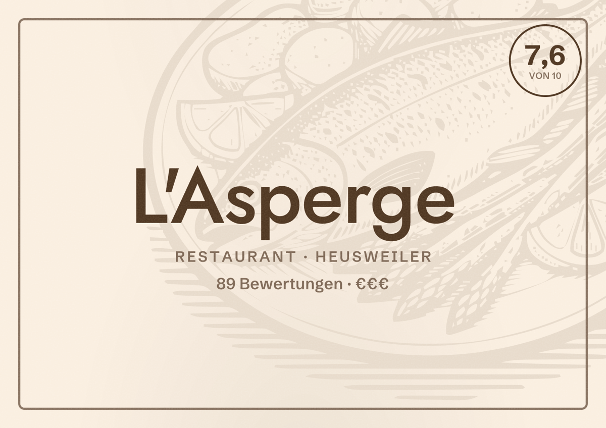 Illustriertes Poster von L'Asperge, Restaurant in Heusweiler: Bewertung 7,6 von 10 aus 89 Bewertungen, Preisniveau €€€