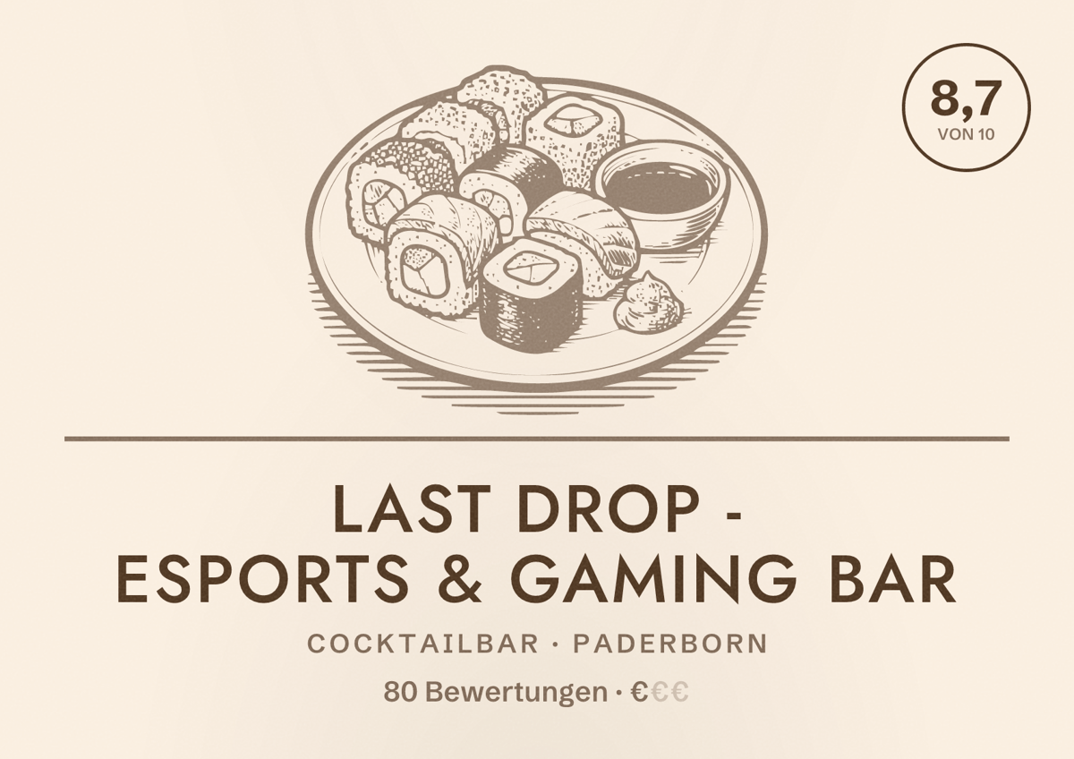 Illustriertes Poster von Last Drop - eSports & Gaming Bar, Cocktailbar in Paderborn: Bewertung 8,7 von 10 aus 80 Bewertungen, Preisniveau €