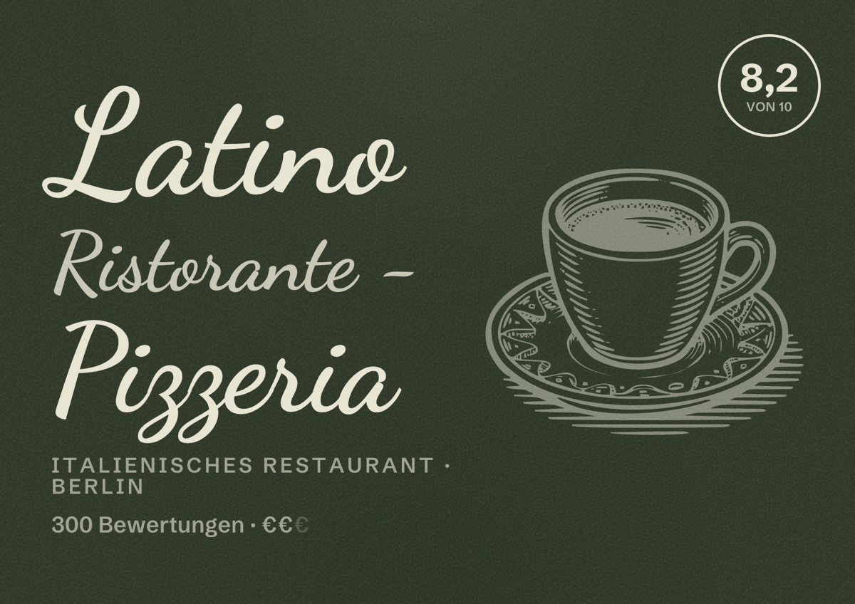 Illustriertes Poster von Latino Ristorante - Pizzeria, Italienisches Restaurant in Berlin: Bewertung 8,2 von 10 aus 300 Bewertungen, Preisniveau €€