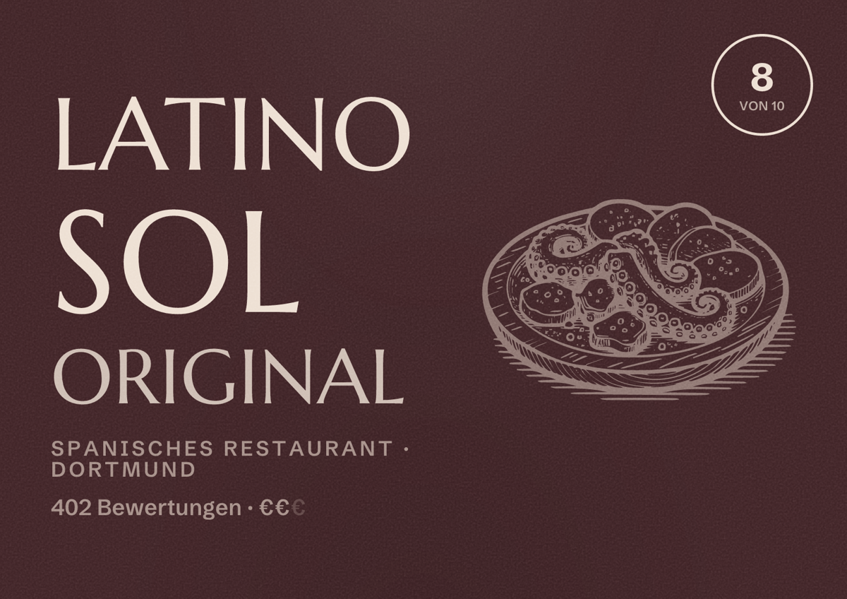 Illustriertes Poster von Latino Sol Original, Spanisches Restaurant in Dortmund: Bewertung 8 von 10 aus 402 Bewertungen, Preisniveau €€
