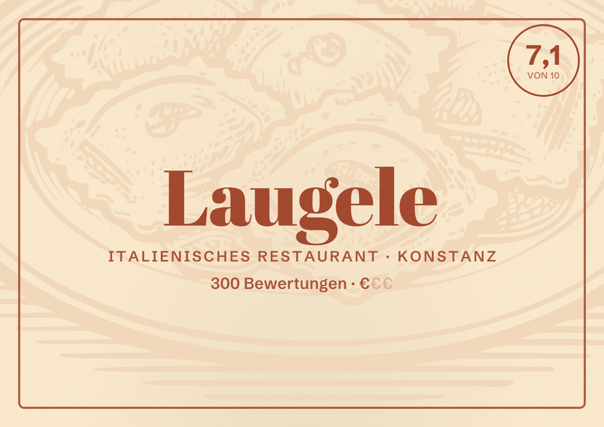 Illustriertes Poster von Laugele, Italienisches Restaurant in Konstanz: Bewertung 7,1 von 10 aus 300 Bewertungen, Preisniveau €