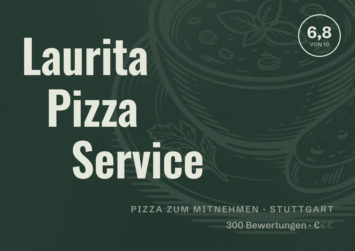 Illustriertes Poster von Laurita Pizza Service, Pizza zum Mitnehmen in Stuttgart: Bewertung 6,8 von 10 aus 300 Bewertungen, Preisniveau €