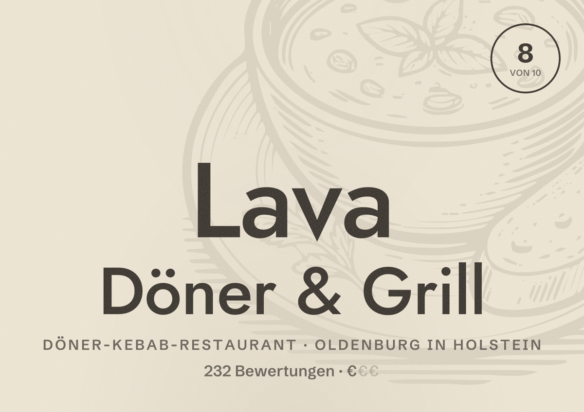 Illustriertes Poster von Lava Döner & Grill, Döner-Kebab-Restaurant in Oldenburg in Holstein: Bewertung 8 von 10 aus 232 Bewertungen, Preisniveau €