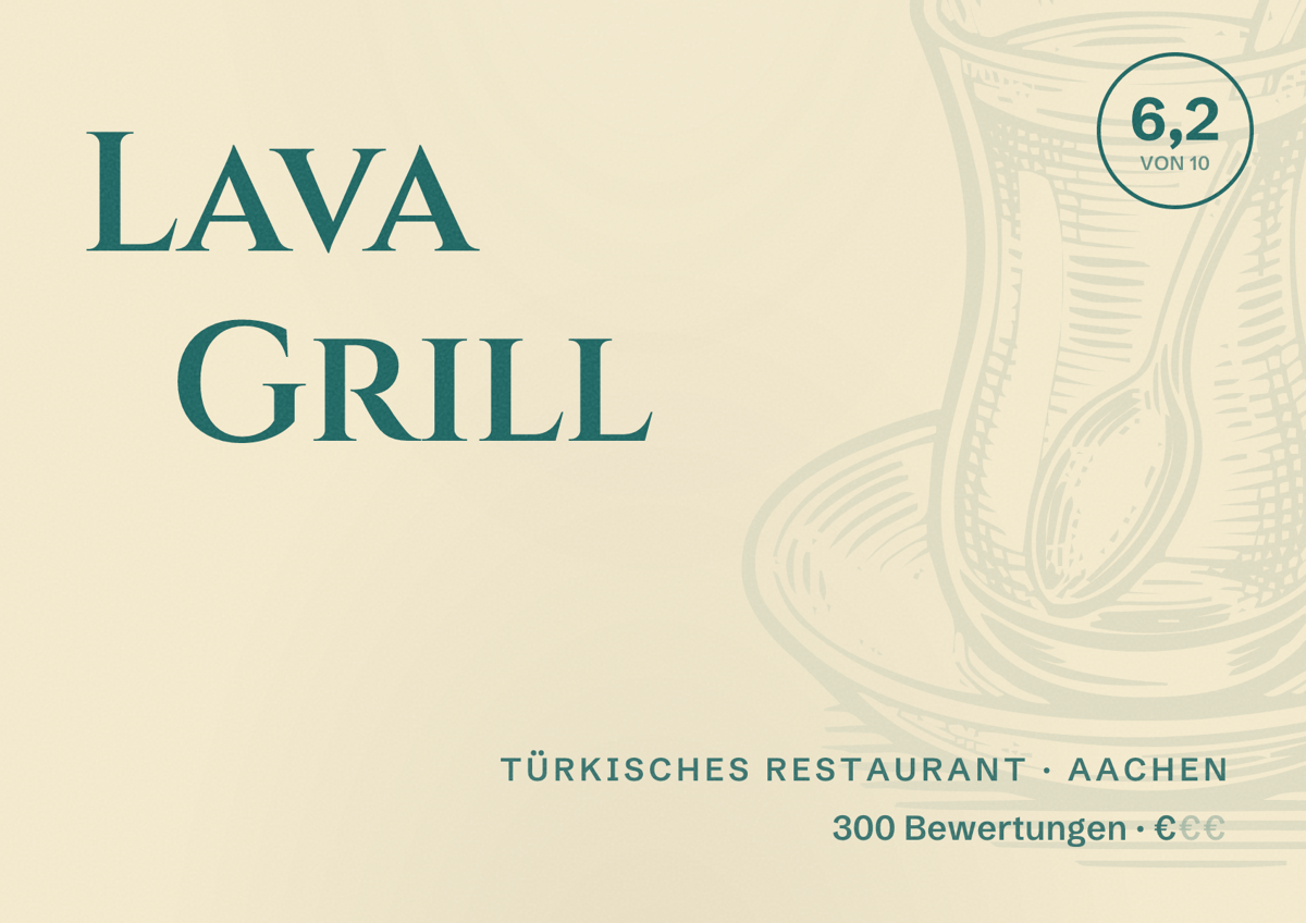 Illustriertes Poster von Lava Grill, Türkisches Restaurant in Aachen: Bewertung 6,2 von 10 aus 300 Bewertungen, Preisniveau €