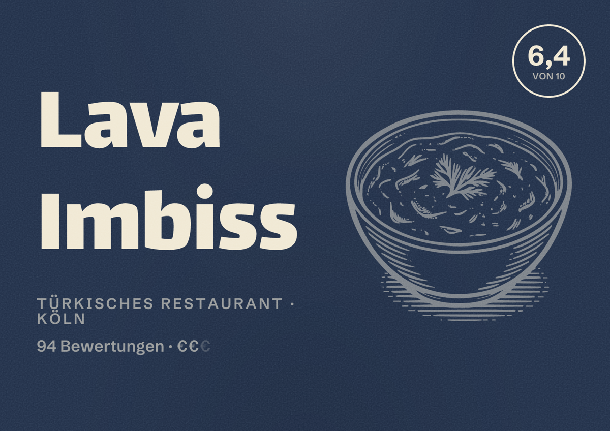 Illustriertes Poster von Lava Imbiss, Türkisches Restaurant in Köln: Bewertung 6,4 von 10 aus 94 Bewertungen, Preisniveau €€