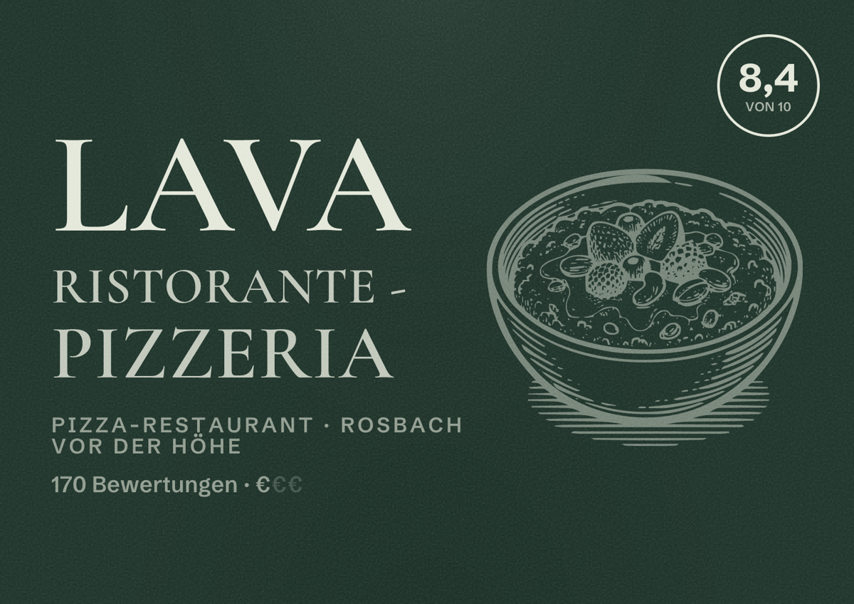 Illustriertes Poster von Lava Ristorante - Pizzeria, Pizza-Restaurant in Rosbach vor der Höhe: Bewertung 8,4 von 10 aus 170 Bewertungen, Preisniveau €