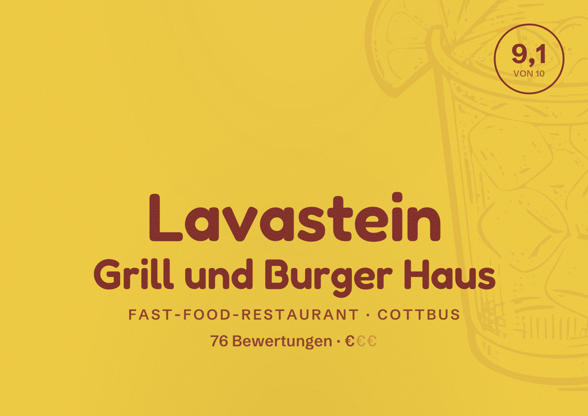 Illustriertes Poster von Lavastein Grill und Burger Haus, Fast-Food-Restaurant in Cottbus: Bewertung 9,1 von 10 aus 76 Bewertungen, Preisniveau €