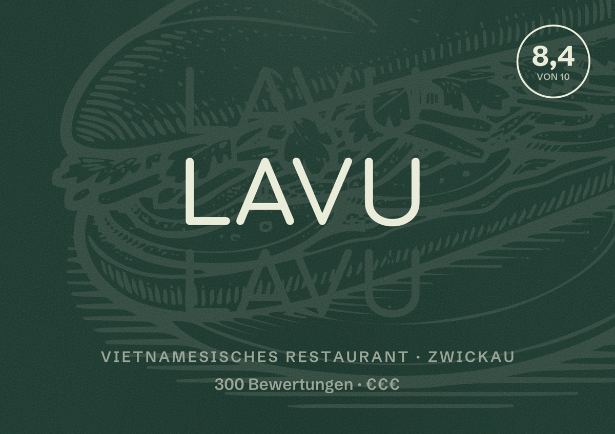Illustriertes Poster von Lavu, Vietnamesisches Restaurant in Zwickau: Bewertung 8,4 von 10 aus 300 Bewertungen, Preisniveau €€€