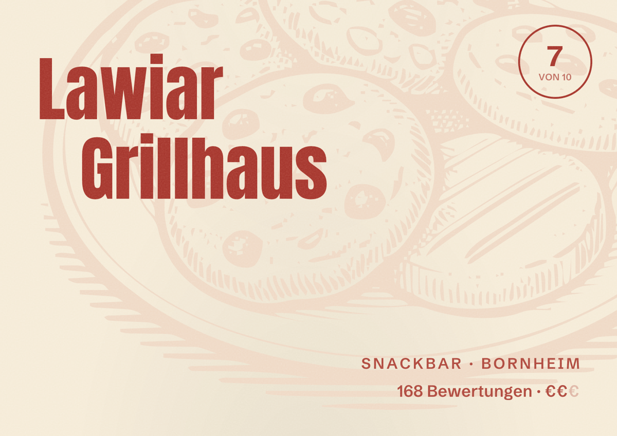 Illustriertes Poster von Lawiar Grillhaus, Snackbar in Bornheim: Bewertung 7 von 10 aus 168 Bewertungen, Preisniveau €€