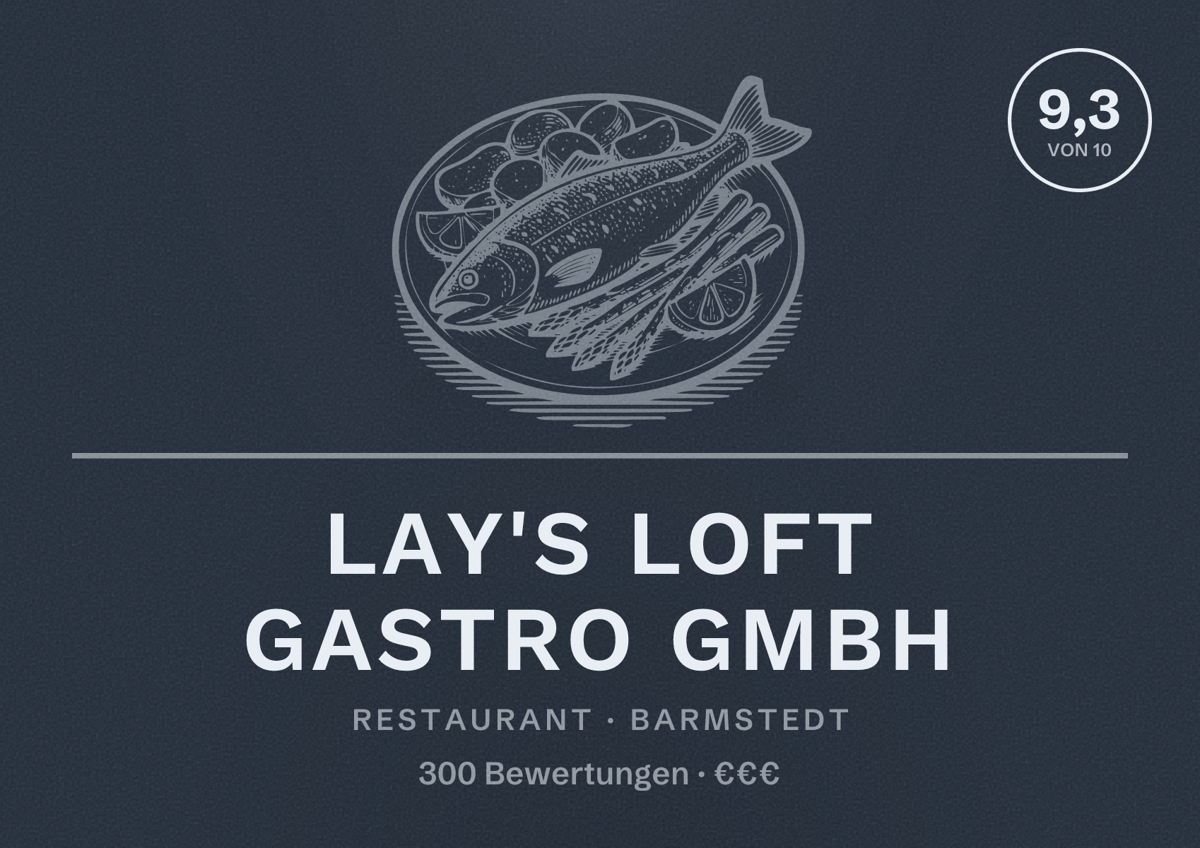 Illustriertes Poster von Lay's Loft Gastro GmbH, Restaurant in Barmstedt: Bewertung 9,3 von 10 aus 300 Bewertungen, Preisniveau €€€