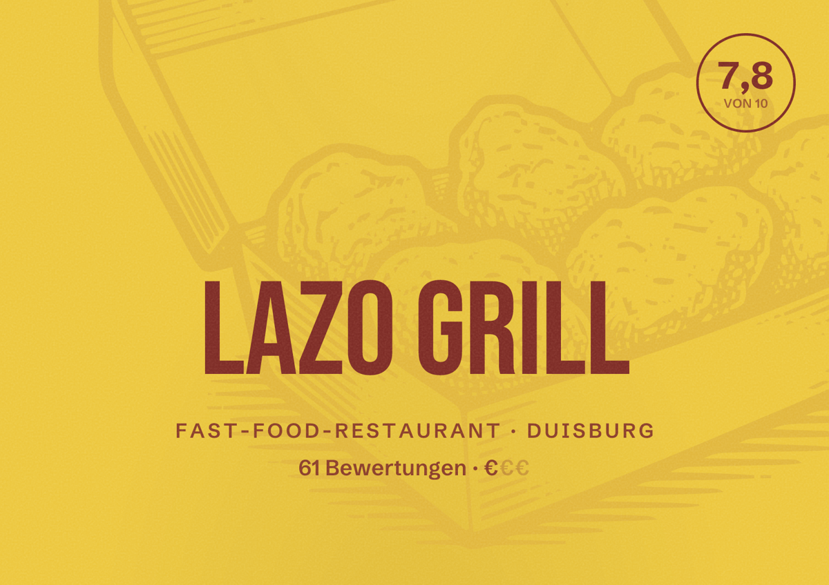 Illustriertes Poster von Lazo Grill, Fast-Food-Restaurant in Duisburg: Bewertung 7,8 von 10 aus 61 Bewertungen, Preisniveau €