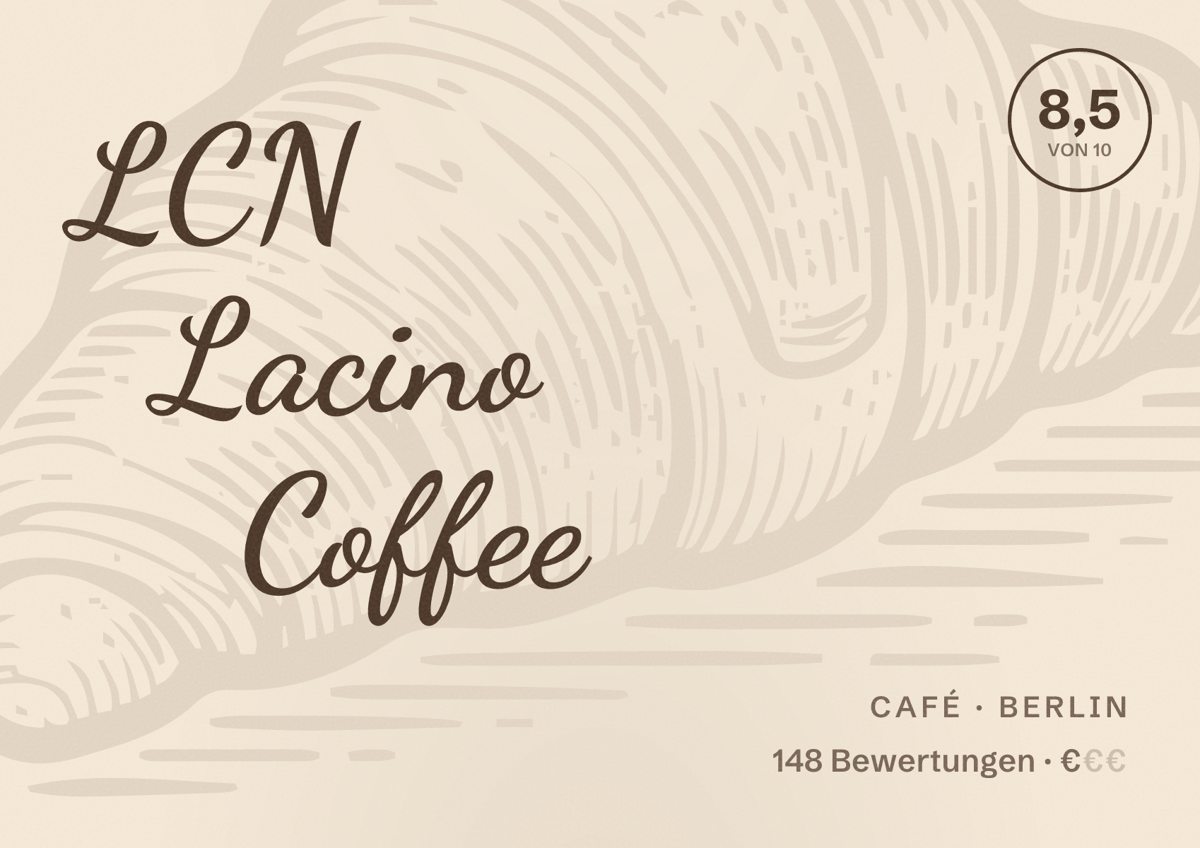 Illustriertes Poster von LCN Lacino Coffee, Café in Berlin: Bewertung 8,5 von 10 aus 148 Bewertungen, Preisniveau €